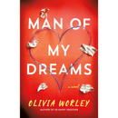 Man of My Dreams By Olivia Worley