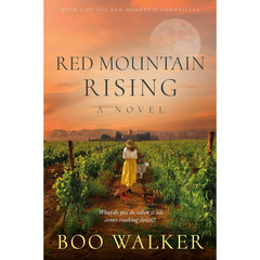 Red Mountain Rising By Boo Walker