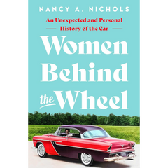 Women Behind the Wheel By Nancy A. Nichols
