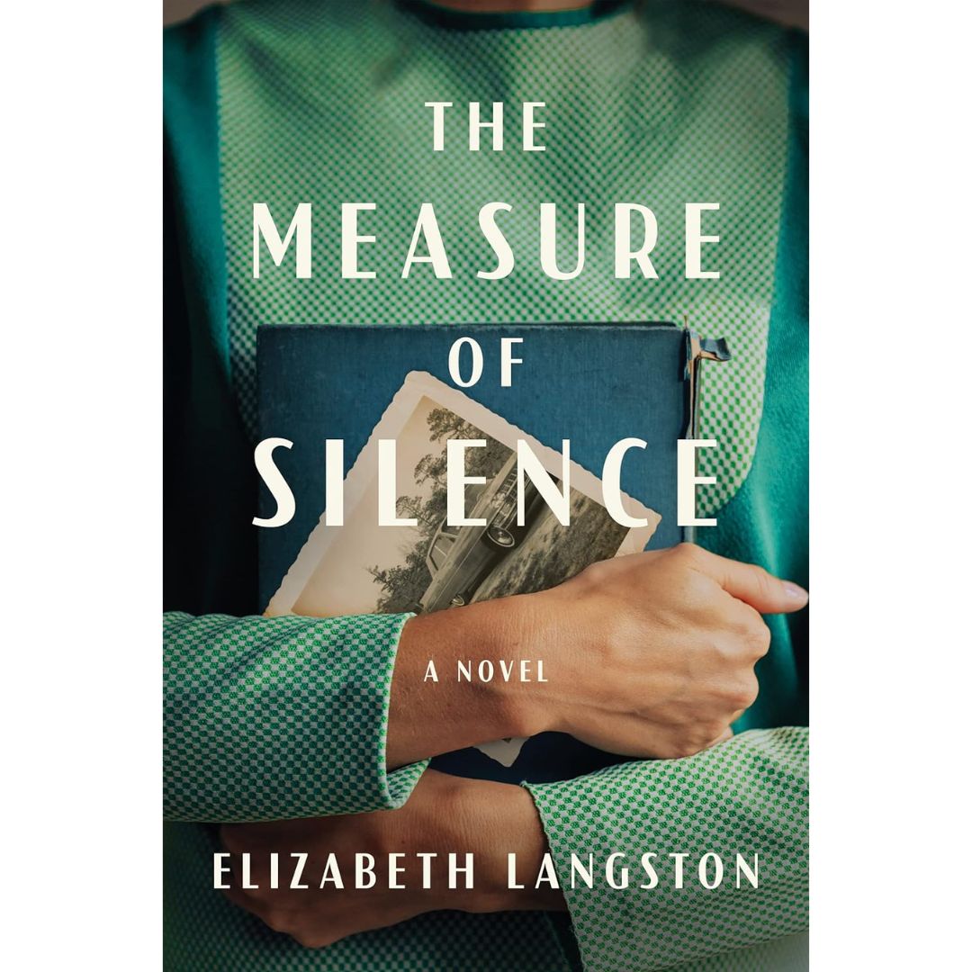 The Measure of Silence By Elizabeth Langston