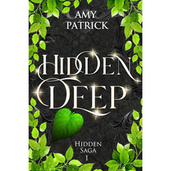 Hidden Deep By Amy Patrick