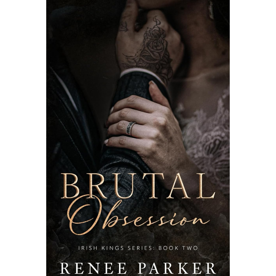 Brutal Obsession By Renee Parker