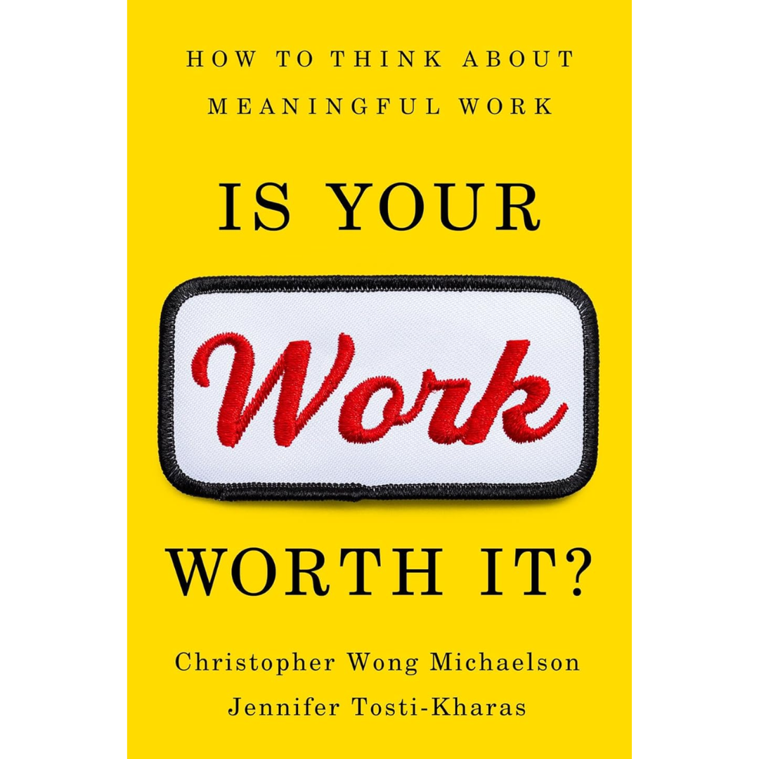 Is Your Work Worth It By Christopher Wong Michaelson