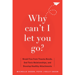 Why Can't I Let You Go By Michelle Skeen