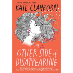 The Other Side of Disappearing By Kate Clayborn