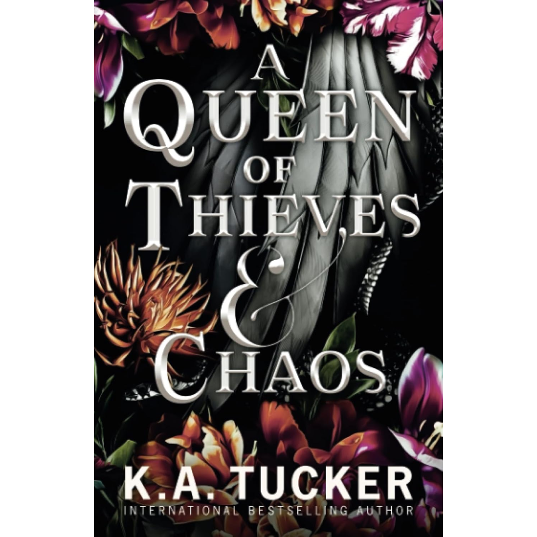 A Queen of Thieves & Chaos By K.A. Tucker