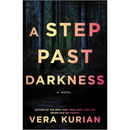 A Step Past Darkness By Vera Kurian
