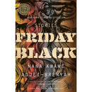 Friday Black By Nana Kwame Adjei-Brenyah