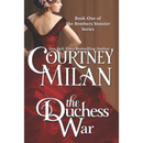 The Duchess War By Courtney Milan