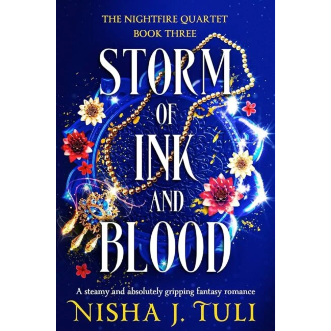 Storm of Ink and Blood By Nisha J. Tuli