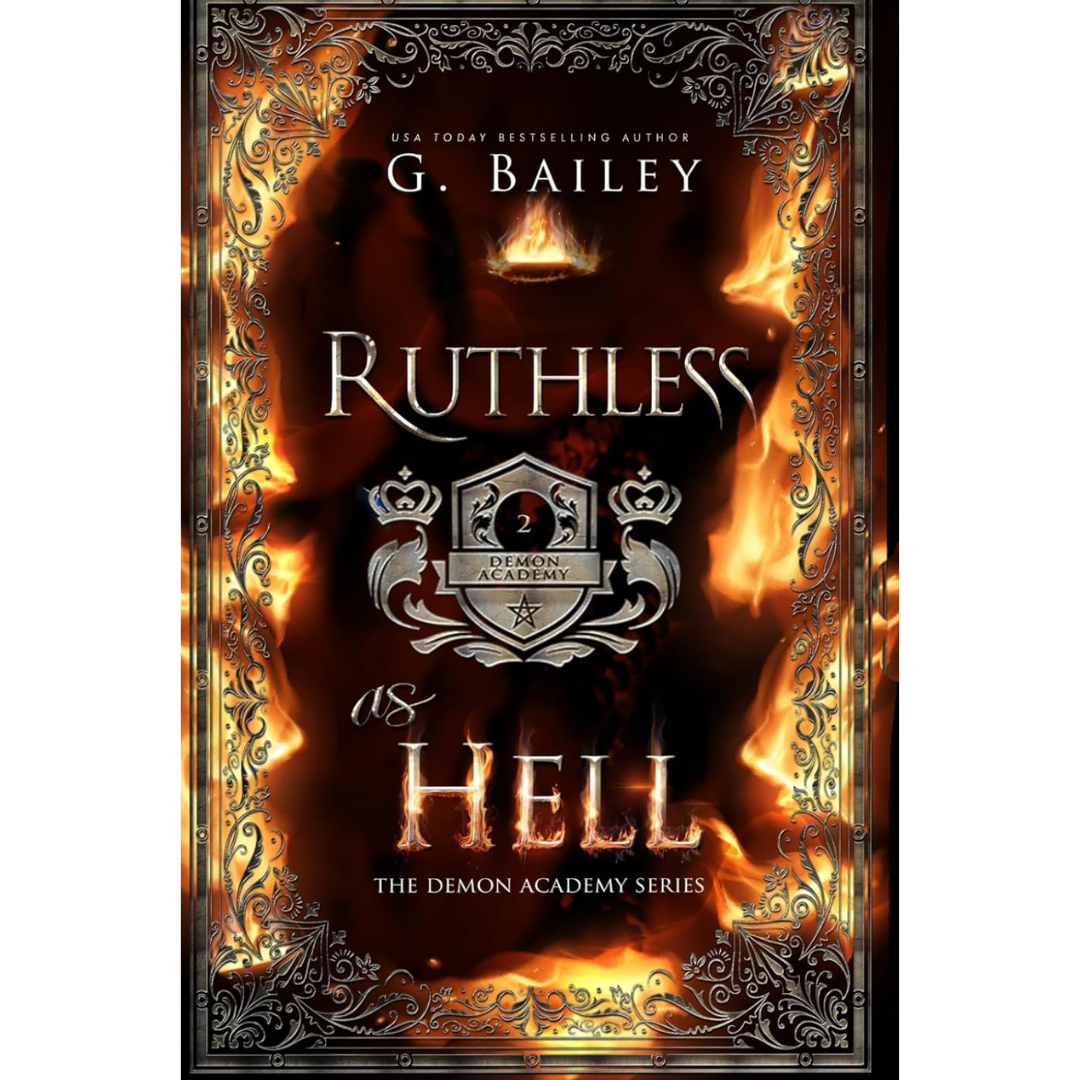 Ruthless as Hell By G. Bailey