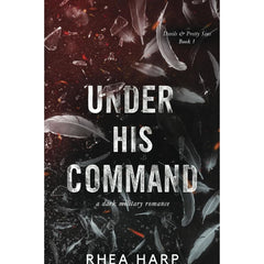 Under His Command By Rhea Harp