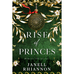 Rise of Princes By Janell Rhiannon