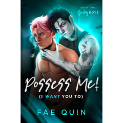 Possess Me By Fae Quin