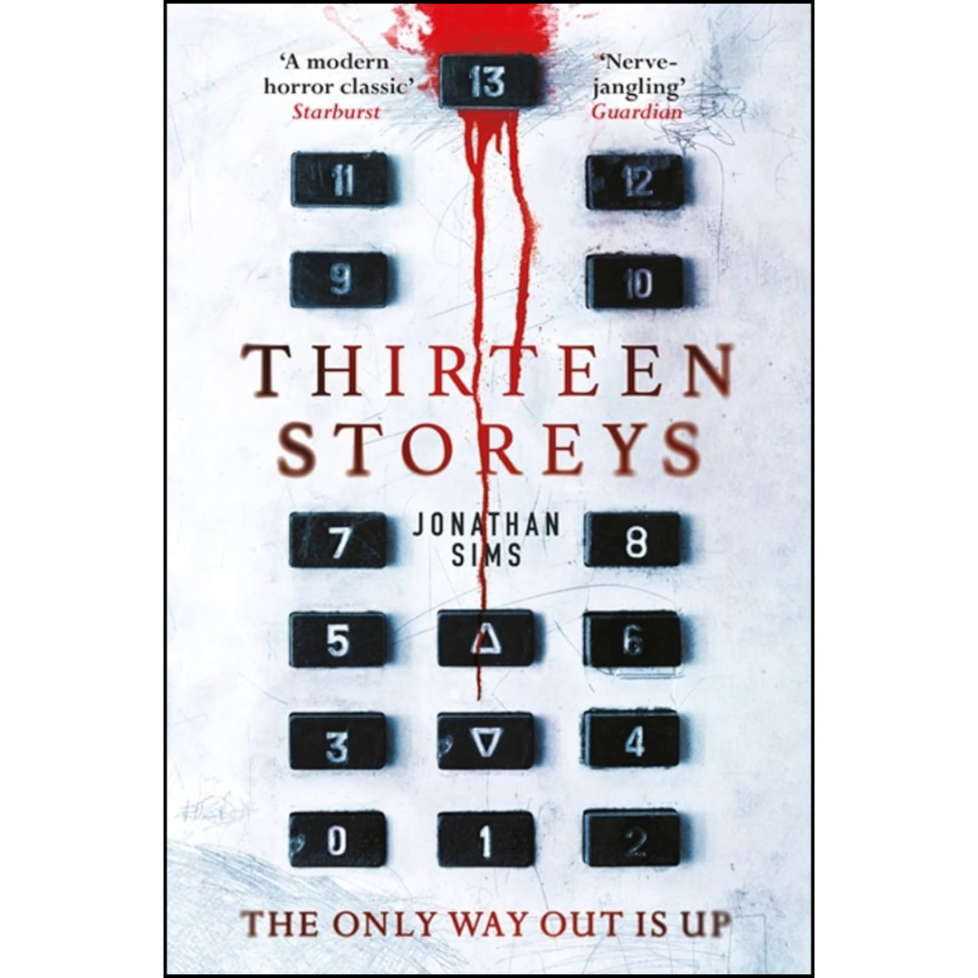 Thirteen Storeys By Jonathan Sims