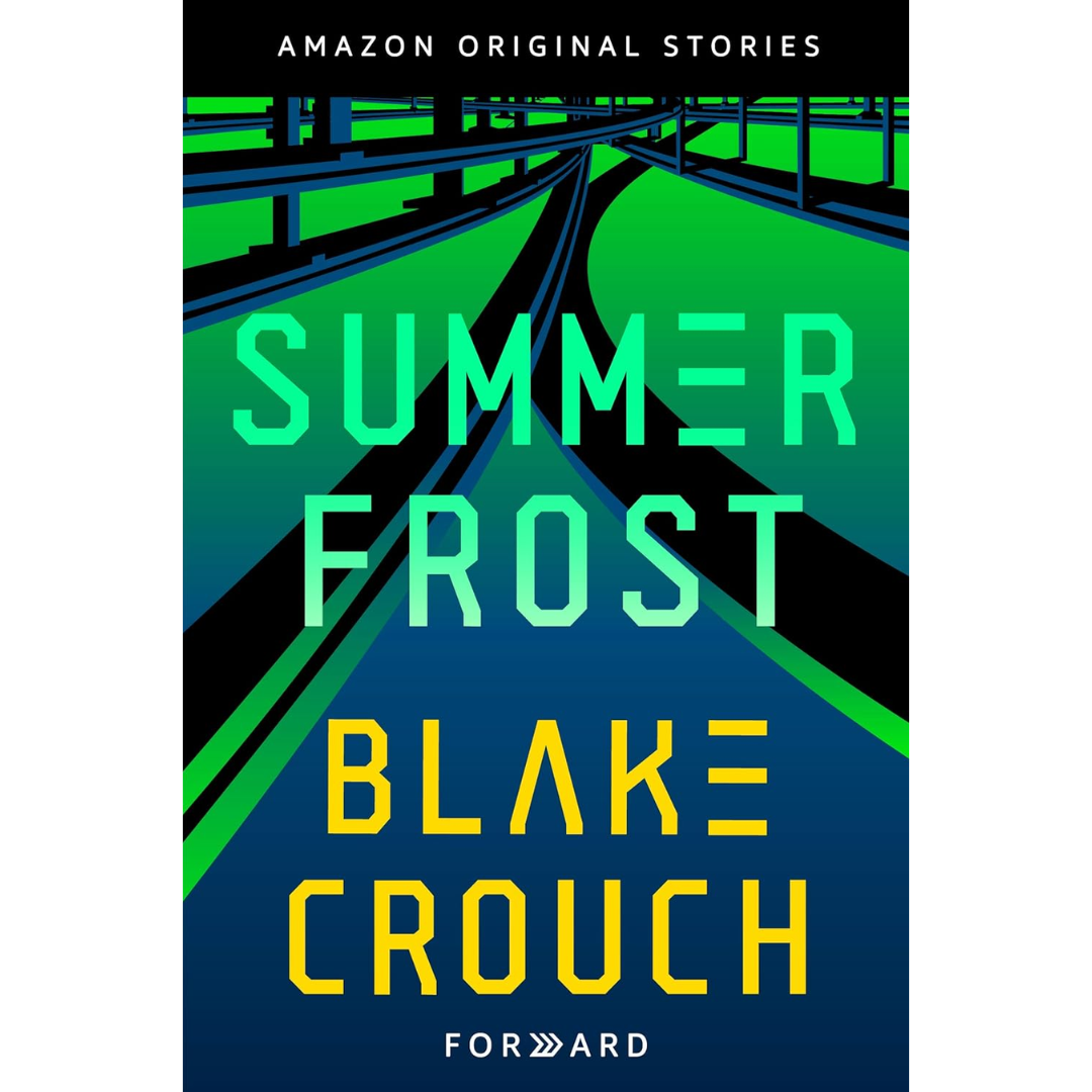 Summer Frost By Blake Crouch