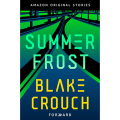 Summer Frost By Blake Crouch