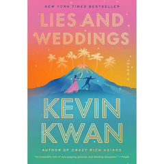 Lies and Weddings By Kevin Kwan
