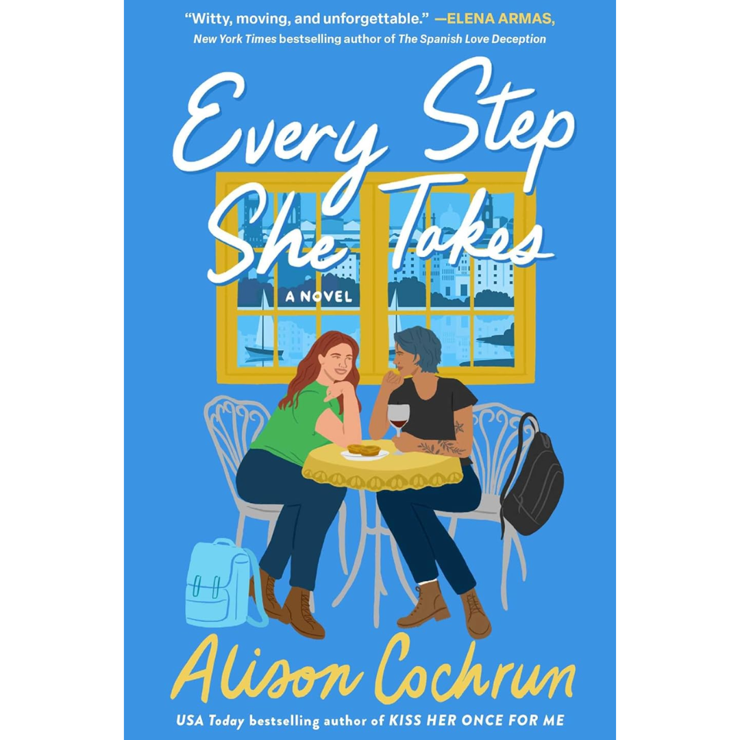 Every Step She Takes By Alison Cochrun