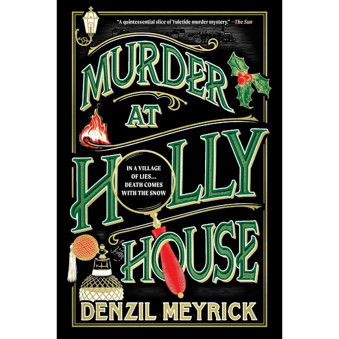 Murder at Holly House By Denzil Meyrick