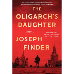 The Oligarch's Daughter By Joseph Finder