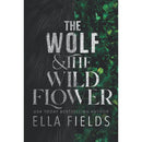 The Wolf & the Wildflower By Ella Fields