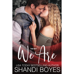 The Way We Are By Shandi Boyes