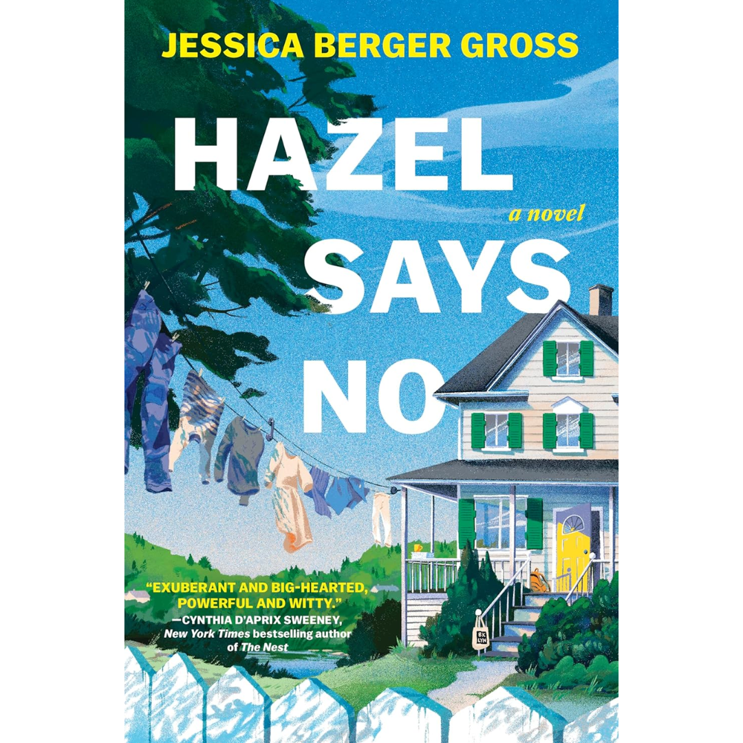 Hazel Says No By Jessica Berger Gross