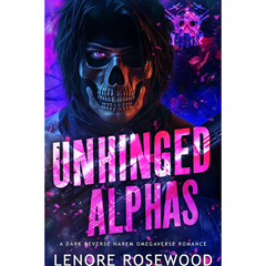 Unhinged Alphas By Lenore Rosewood