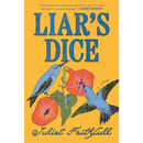 Liar's Dice By Juliet Faithfull