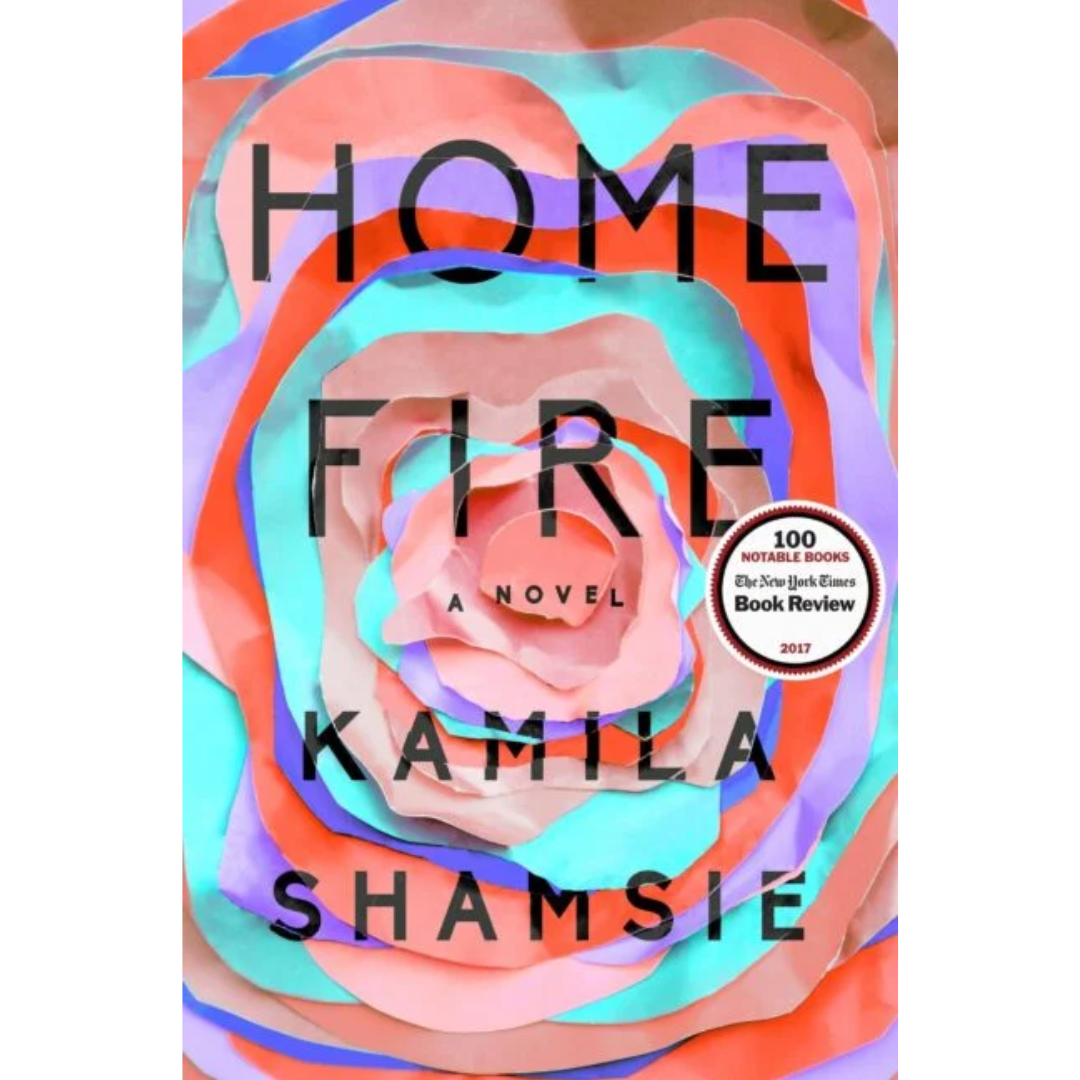 Home Fire By Kamila Shamsie