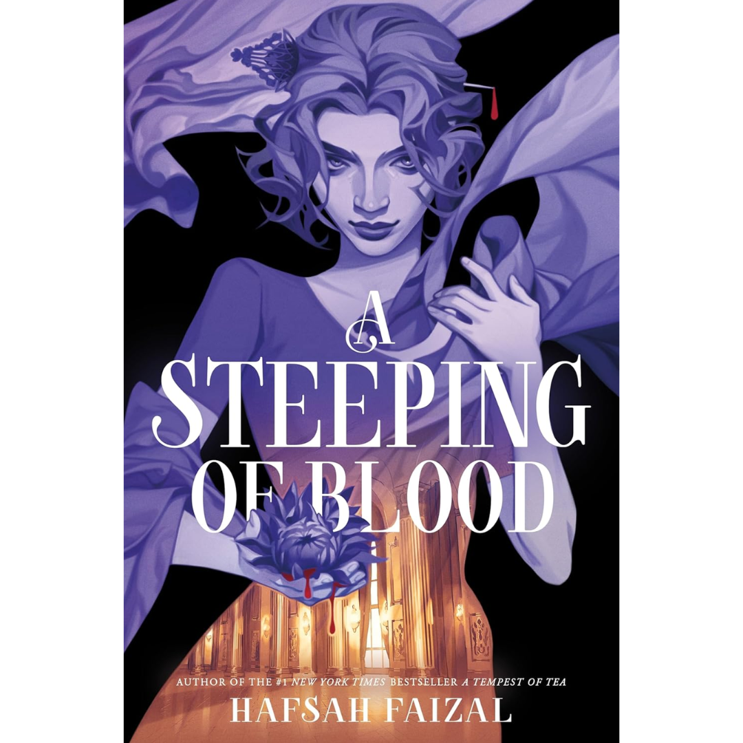 A Steeping of Blood By Hafsah Faizal