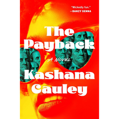 The Payback By Kashana Cauley