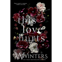 This Love Hurts By W. Winters