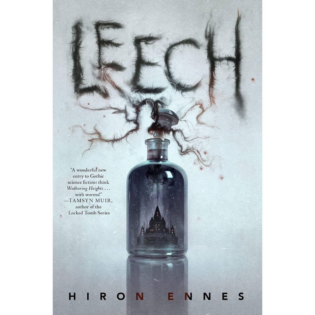 Leech By Hiron Ennes