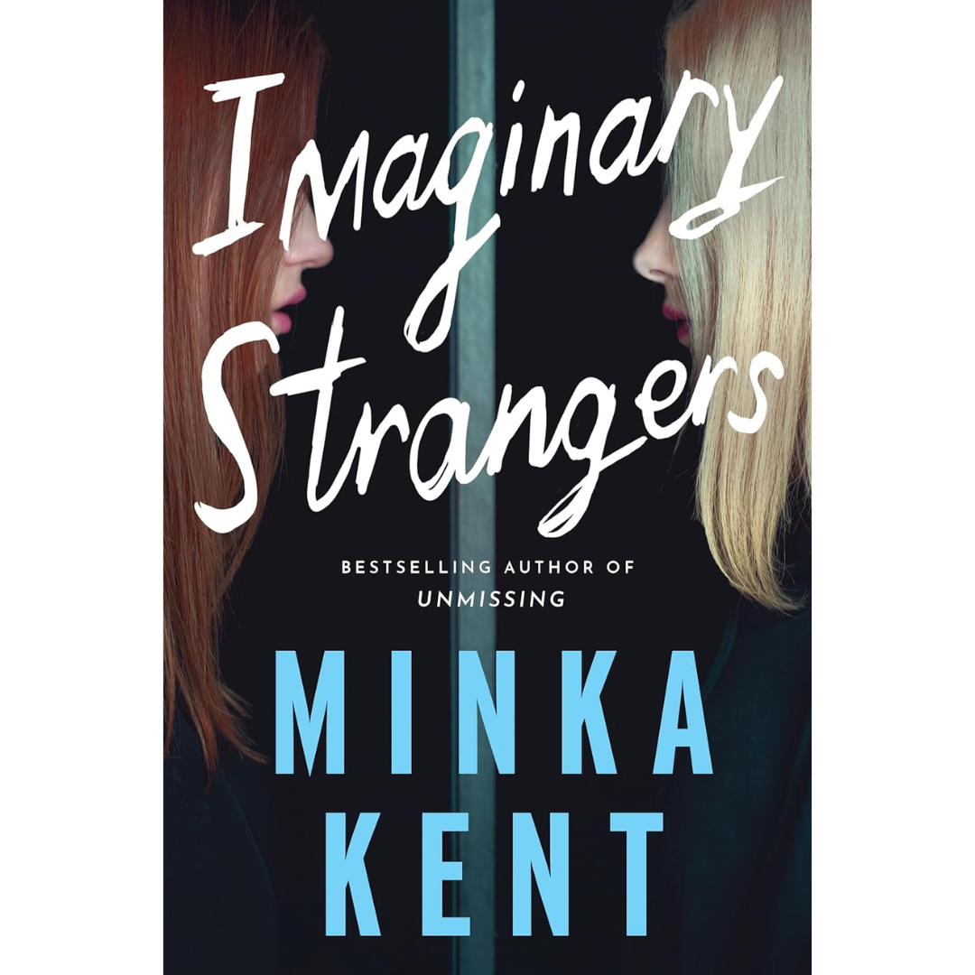 Imaginary Strangers By Minka Kent