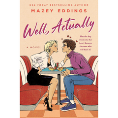 Well, Actually By Mazey Eddings