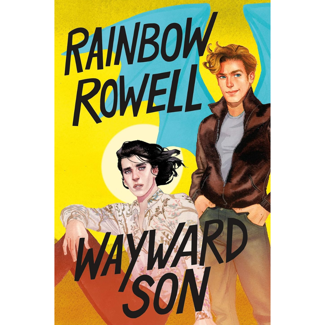 Wayward Son By Rainbow Rowell