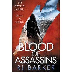 Blood of Assassins By R.J. Barker