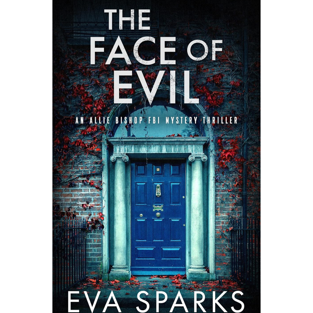 The Face of Evil By Eva Sparks