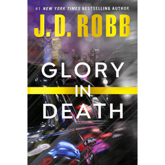 Glory in Death By J. D. Robb
