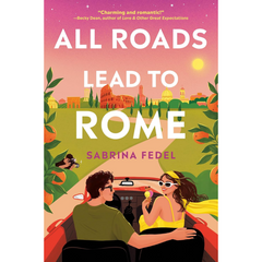 All Roads Lead to Rome By Sabrina Fedel