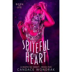 Spiteful Heart By Candace Wondrak