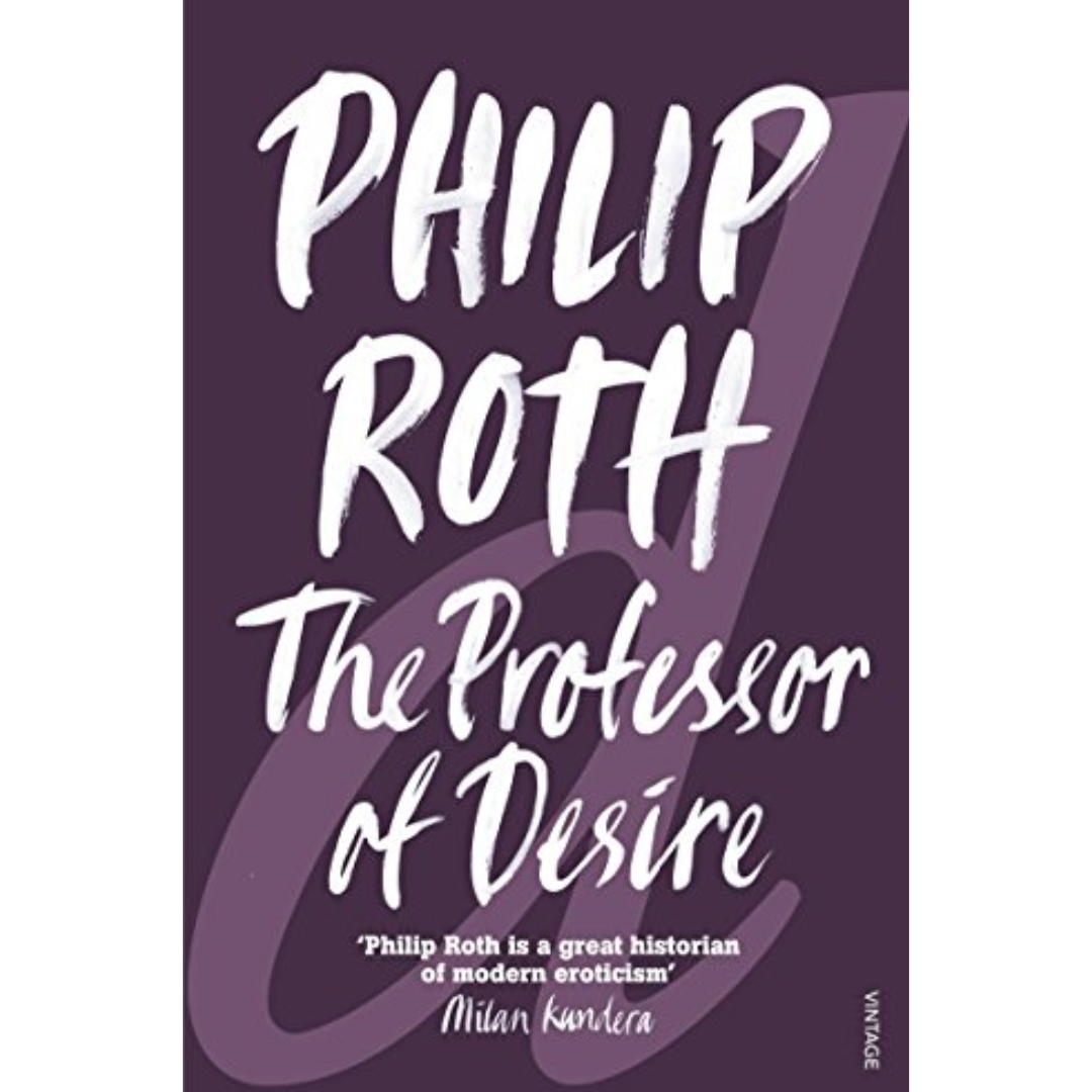The Professor of Desire By Philip Roth