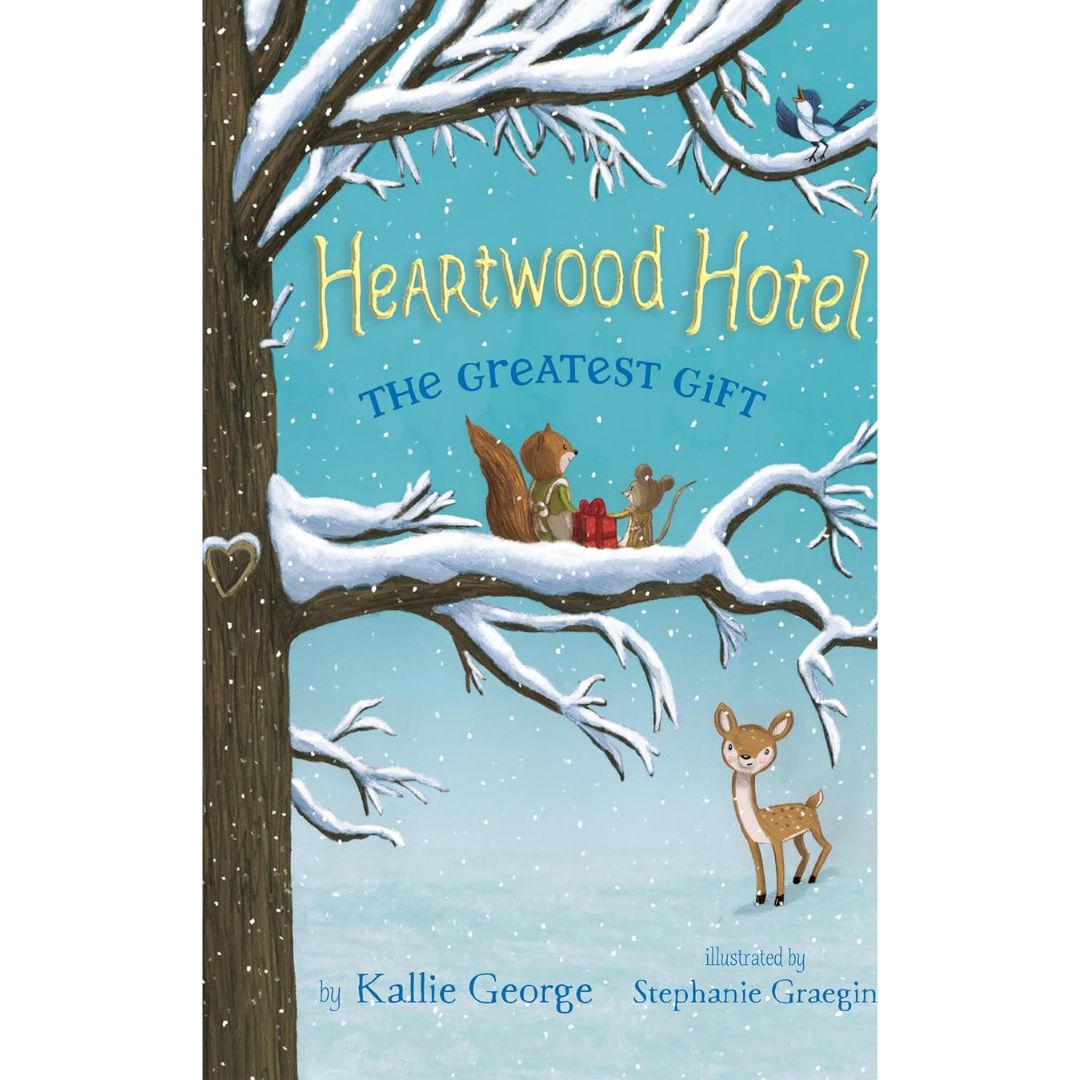 The Greatest Gift By Kallie George