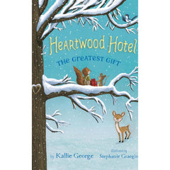 The Greatest Gift By Kallie George