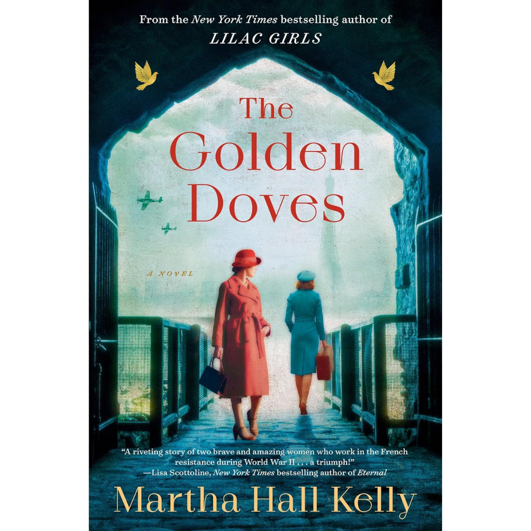 The Golden Doves By Martha Hall Kelly