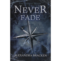 Never Fade By Alexandra Bracken
