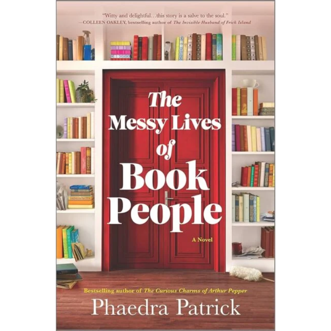 The Messy Lives of Book People By Phaedra Patrick