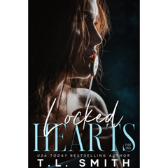 Locked Hearts By T.L. Smith